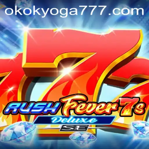 Descubra o Universo de RushFever7sDeluxeSE: Onde a Ação Explosiva Encontra a Tranquilidade do OKOK YOGA