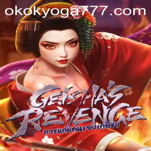 GeishasRevenge: Mergulhando no Mundo do Jogo com OKOK YOGA
